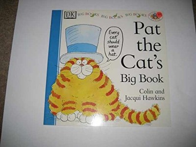 Pat the Cat's Big Book (Pat - Paperback, by Colin Hawkins; Jacqui - Very Good