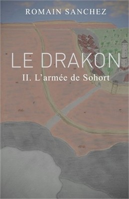 Le Drakon, tome 2: l'arm�e de Sohort (Paperback or Softback)
