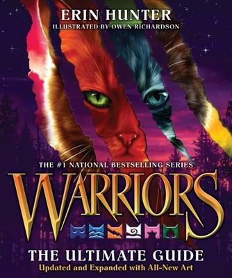 Warriors: The Ultimate Guide: Updated and Expanded Edition by Erin Hunter Hardco