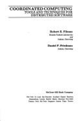 Coordinated Computing : Tools and Techniques for Distributed Soft