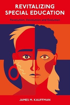 James M. Kauffman Revitalizing Special Education (Hardback)