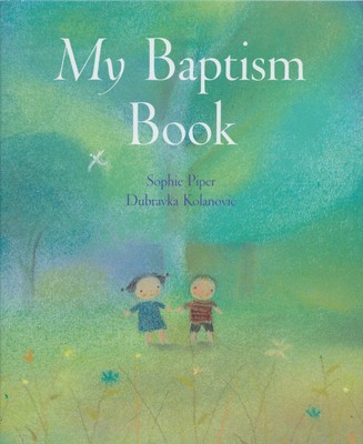 My Baptism Book by Piper, Sophie