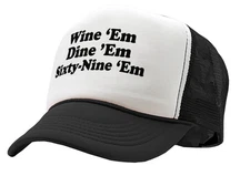 Wine em DINE em SIXTY NINE em Unisex Adjustable Snap Back Funny Trucker Hat Cap