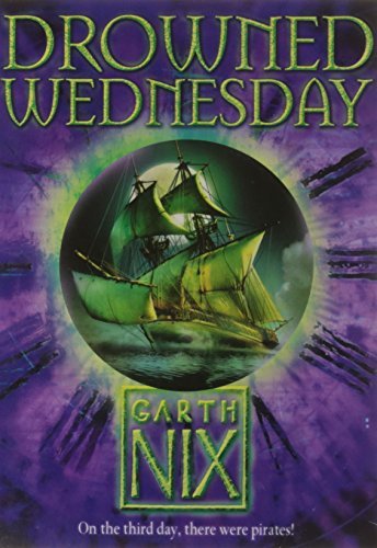 Drowned Wednesday (The Keys to the Kingdom, Book 3),Garth Nix