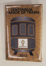 2013 Grand Central Centennial Parade of Trains Pinback Button