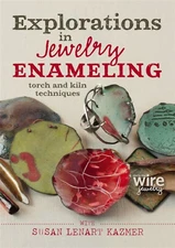 Explorations in Jewelry Enameling by Susan Lenart Kazmer - DVD