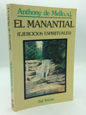 EL MANANTIAL - Anthony de Mello - 1994 - Spanish Catholic spirituality