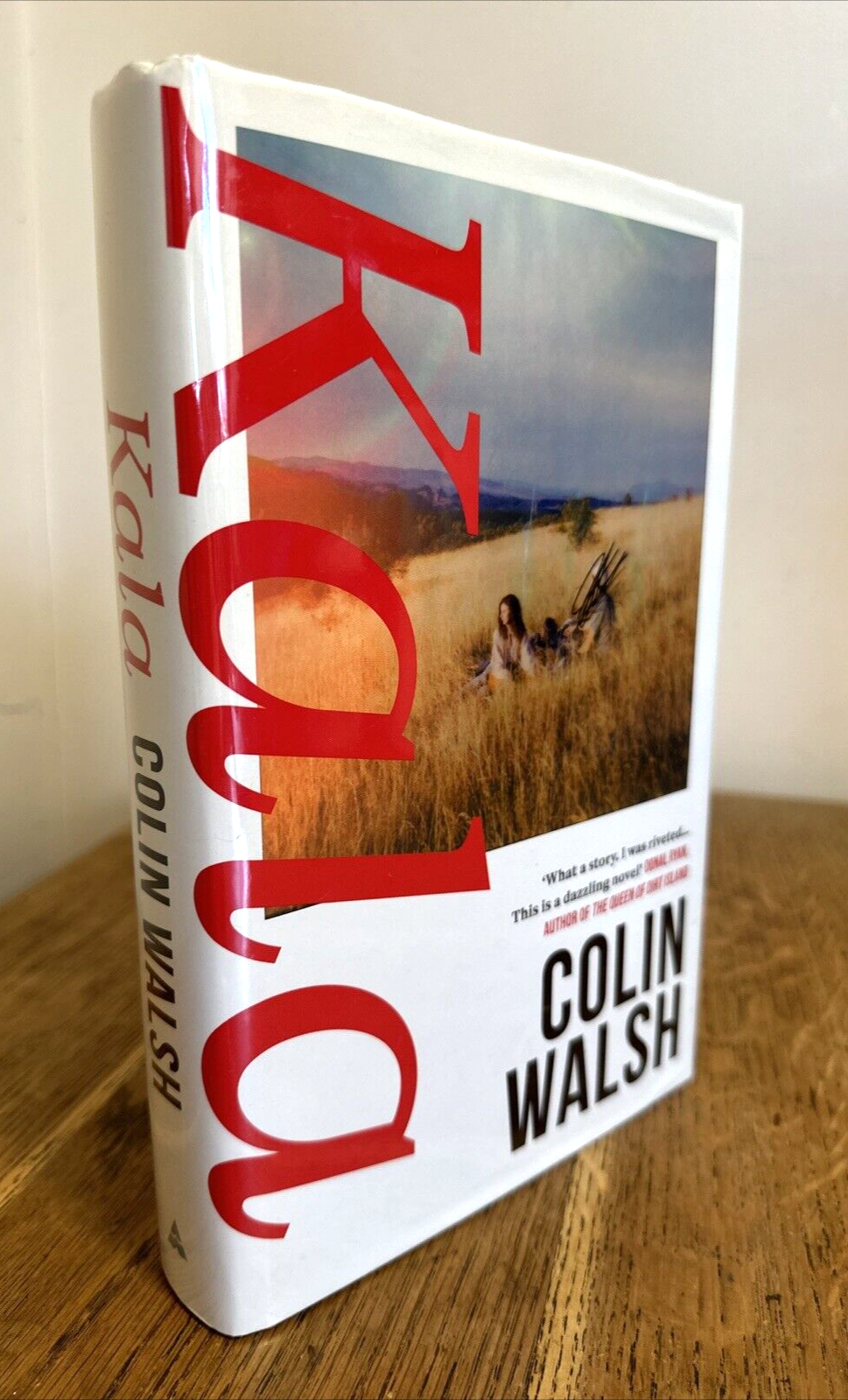 Kala by Colin Walsh SIGNED LINED DATED & LOCATED UK 1st/1st HB Atlantic Books