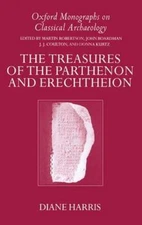 Treasures of the Parthenon and Erechtheion, Hardcover by Harris, Diane, Brand...