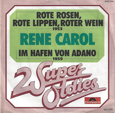 RENE CAROL - Rote Rosen, rote Lippen, rooter Wein / Im Hafen von Adano