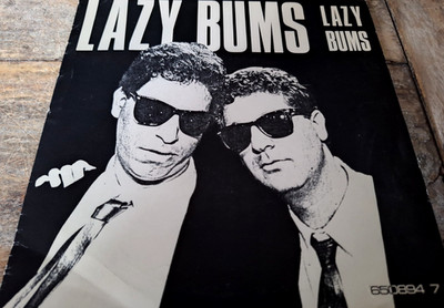 LAZY BUMS - Lazy Bums 7'' VINYL / CBS - CBS 650894 7 / 1987