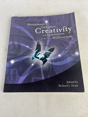Renaissance II: Canadian creativity and innovation in the new millennium PB 2001