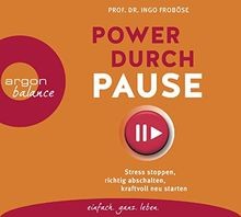 Power durch Pause: Stress stoppen, richtig abschalt... | Buch | Zustand sehr gut