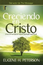 Eugene Peterson Creciendo En Cristo (Paperback)