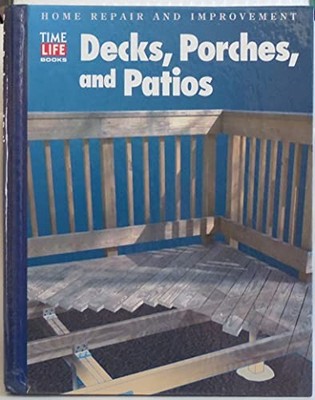 Decks, Porches, and Patios (Ho - GOOD