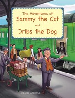 Kevin Carroll | The Adventures Of Sammy The Cat And Dribs The Dog | Taschenbuch