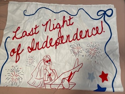Last Night Of Independence Banner Star Spangled Bachelorette party