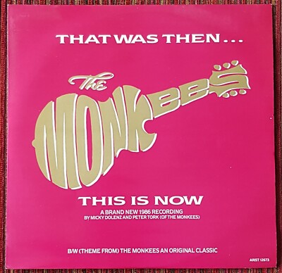 MONKEES THAT WAS THEN, THIS IS NOW 4-TRACK 12 INCH UK SINGLE FROM 1986, MINT