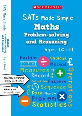 Maths Problem-solving & Reasoning Ages 9-11 (Scholastic Maths Skills)