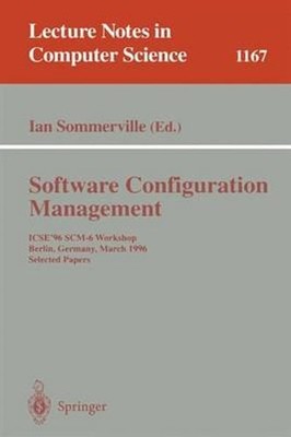 Software Configuration Management: Icse'96 Scm-6 Workshop, Berlin, Germany,: New