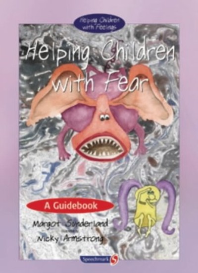 Helping Children with Fear: A Guidebook (Helping Children with F