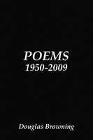 Douglas Browning | Poems 1950-2009 | Taschenbuch | Englisch (2010) | Xlibris