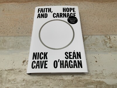 Nick Cave Sean O'Hagan Faith Hope And Carnage Signed Autographed 1stEdition Book