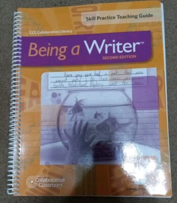 BEING A WRITER: SKILL PRACTICE TEACHING GUIDE GRADE 3 (SECOND EDITION)