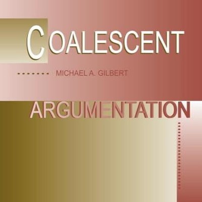 Coalescent Argumentation Michael A. Gilbert Paperback Taylor Fran