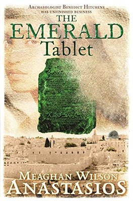 The Emerald Tablet: A Benedict Hitchens Novel 2, Anastasios 9781760552633 New=#