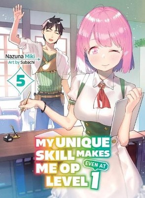 Nazuna Miki Sub My Unique Skill Makes Me OP even at Le (Taschenbuch) (US IMPORT)