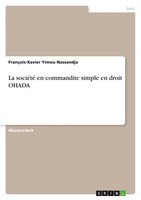 FrançOis-Xavier Yimou Nassandja | La SociéTé En Commandite Simple En Droit Ohada