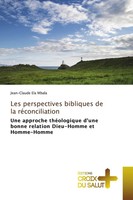Jean-Claude Ela Mbala | Les Perspectives Bibliques De La RéConciliation | Buch