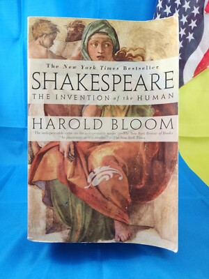 Shakespeare: Invention of the Human : The Invention of the Human by Harold Bloom