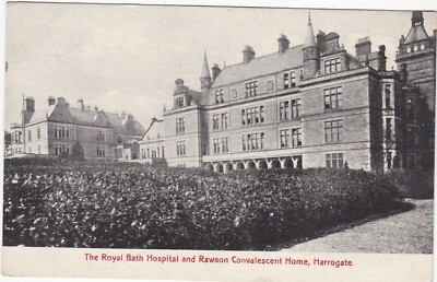 The Royal Bath Hospital & Rawson Convalescent Home, HARROGATE ...