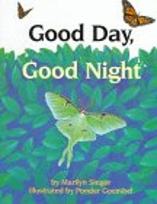 Good Day, Good Night Library Binding Marilyn Singer