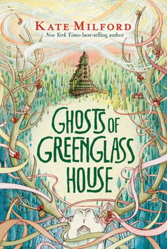Ghosts of Greenglass House: A Greenglass House Story, Book 2 by Kate Milford