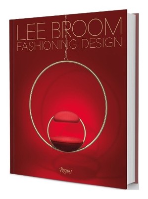 Becky Sunshine Fashioning Design: Lee Broom (Hardback)