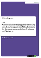 Kristina Bergmann | Die Aufmerksamkeits-Defizit/HyperaktivitäTsstöRung....