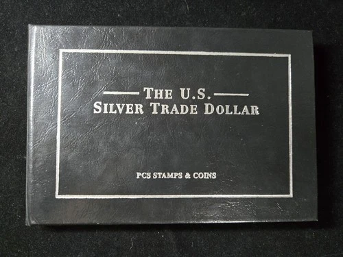 The U.S. Silver Trade Dollar PCS Stamps & Coins Book - 1878 S Trade Dollar