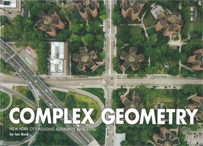 Complex Geometry: New York City Housing Authority, Brooklyn (Hardback or Cased B
