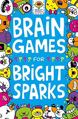 Brain Games for Bright Sparks: Ages 7 to 9 (Buster Bright... - Moore, Dr Gareth