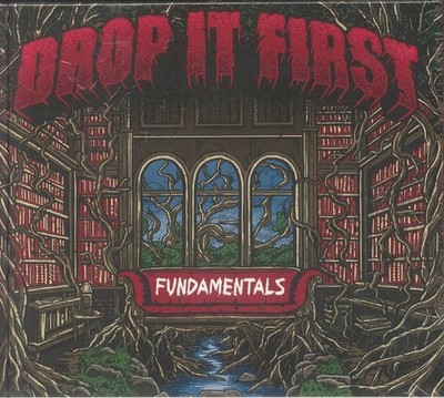 Drop It First - Fundamentals [CD]