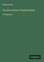 Samuel Butler | The Note-Books Of Samuel Butler | Buch | Englisch (2025)