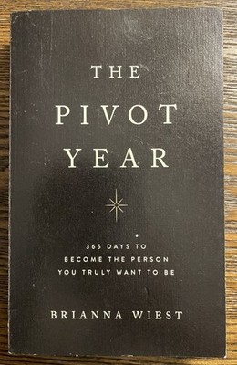 The Pivot Year Brianna Wiest Self-Help Personal Growth Thought Catalog Books:VG