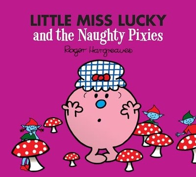 Adam Hargreaves - Little Miss Lucky and the Naughty Pixies - Paperback - H245z