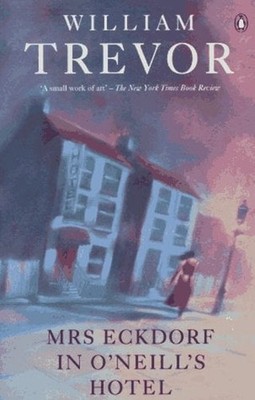 Mrs. Eckdorf in O'Neill's Hotel Paperback William Trevor