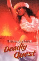 Thomas Naper | Deadly Quest | Buch | Englisch (2012) | Gebunden | AuthorHouse