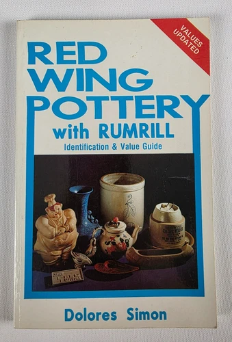 Red Wing Pottery With Rumrill Identification and Value Guide 1980