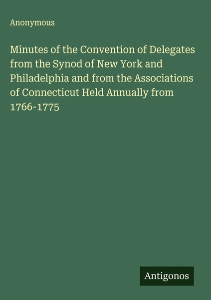 Anonymous | Minutes Of The Convention Of Delegates From The Synod Of New York...-image